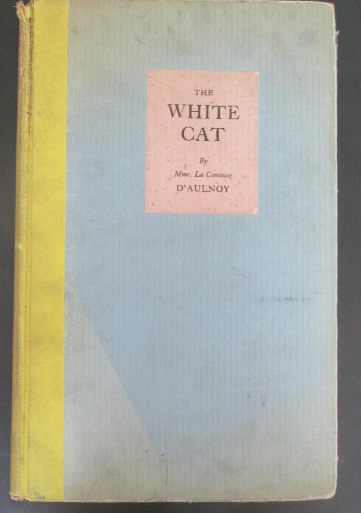 The White Cat and Other French Fairy Tales (1 of 4)