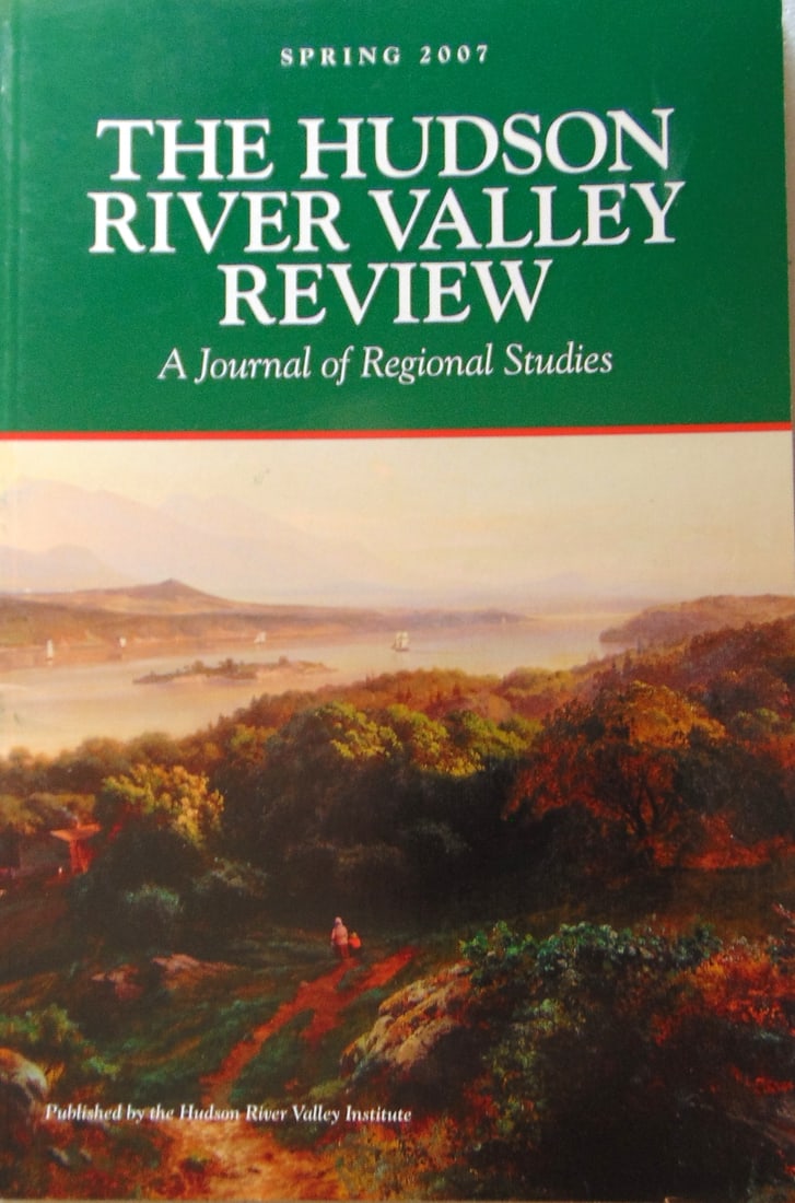 The Hudson River Review - Spring 2007: The Hudson River Review - Spring 2007 Contains articles such as Women's Suffrage, Artist Thomas Cole and Hudson River Paddle boats among much more. Illustrations: B/W Photos Dated: 2007