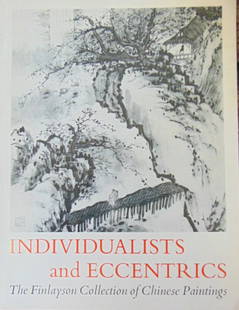 The Finlayson Collection of Chinese Paintings: Individualists and eccentrics Catalogue of the Exhibition - The Finlayson Collection of Chinese Paintings Illustrations: B/W Plates Dated: 1963 - 1964 Edition: First Edition