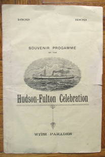 Souvenir Programme Hudson Fulton Celebration: Souvenir Programme of the Hudson Fulton Celebration With Parades With woodcut of USS Susquehanna on cover. This rare booklet lists the parade schedule of the celebration plus a pageant. It does