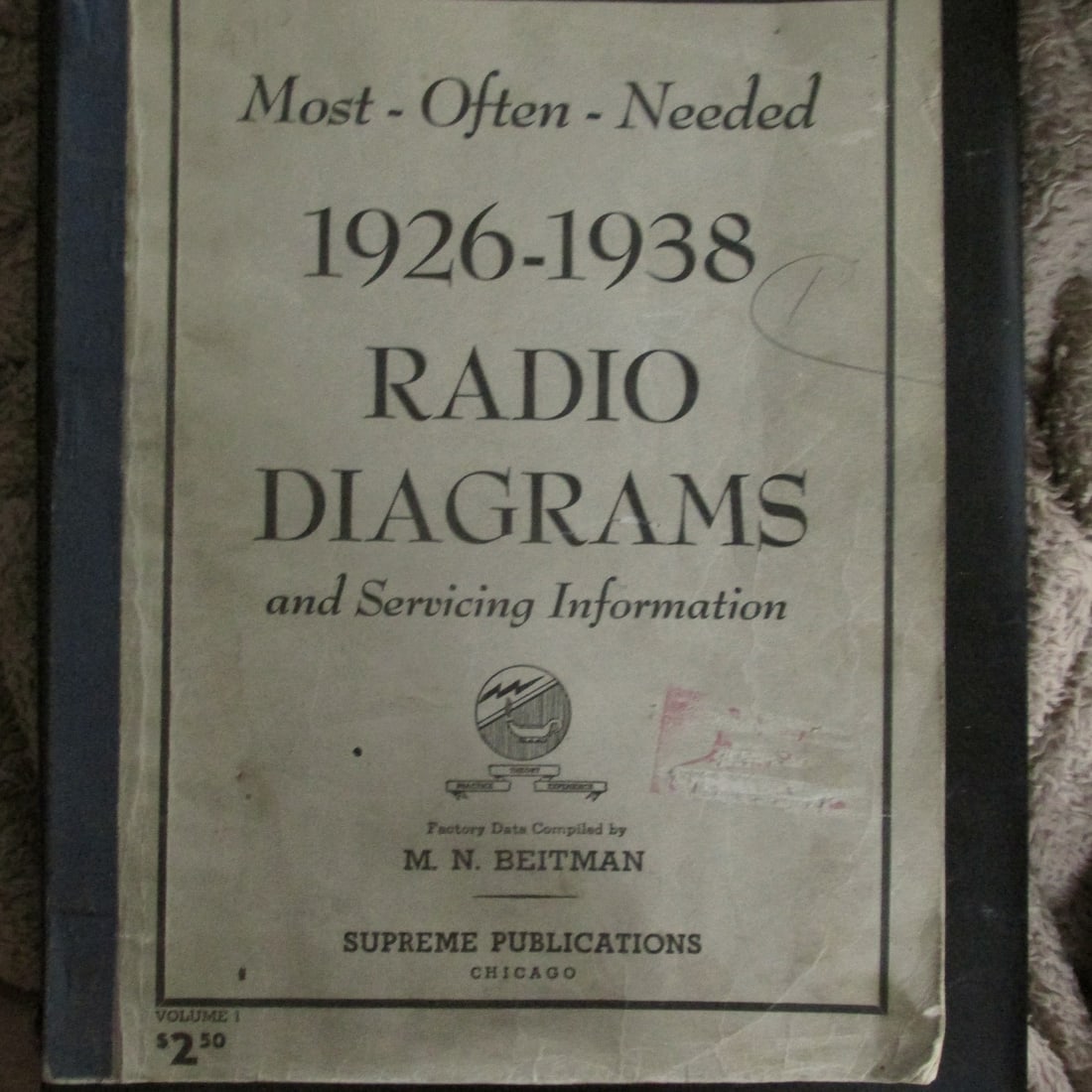 Most Often Needed 1926 - 1938 Radio Diagrams: Most Often Needed 1926 - 1948 Radio Diagrams and Servicing Information Author: M. . Beitman Dated: 1941 Publisher: Supreme Edition: 1st Size:
