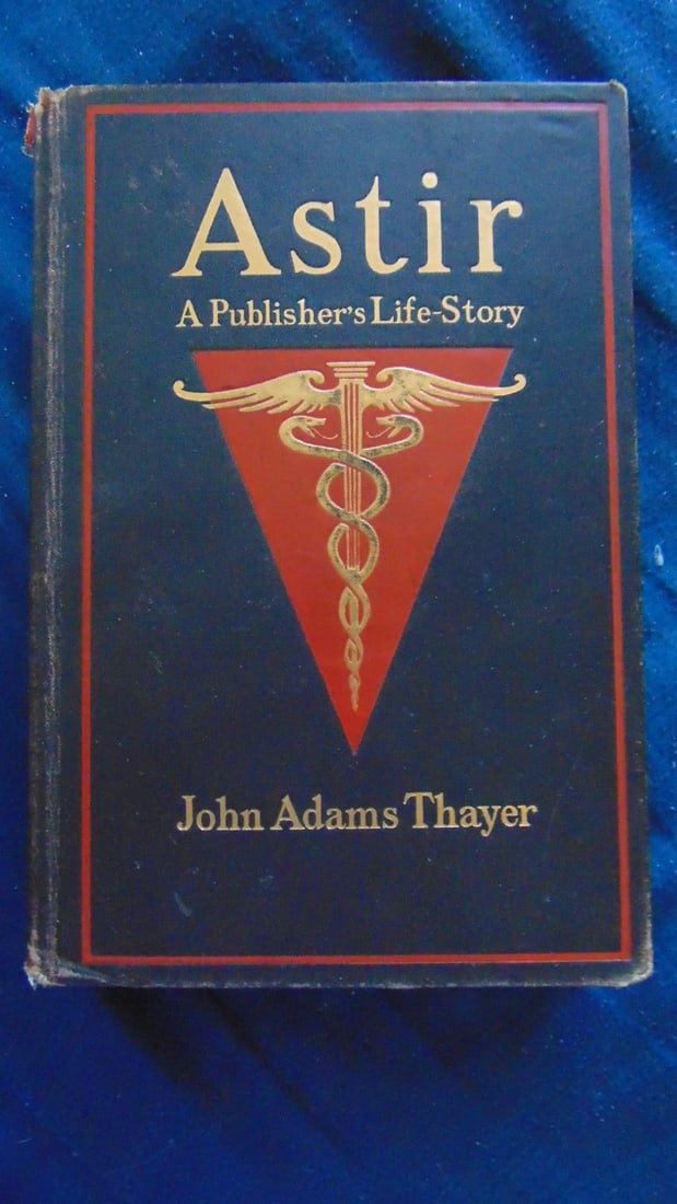 Astir - A Publishers Life Story: Astir - A Publishers Life Story "Astir: A Publisher's Life Story" is a memoir by John Adams Thayer, a prominent figure in the American publishing industry during the early 20th century. Published in 1