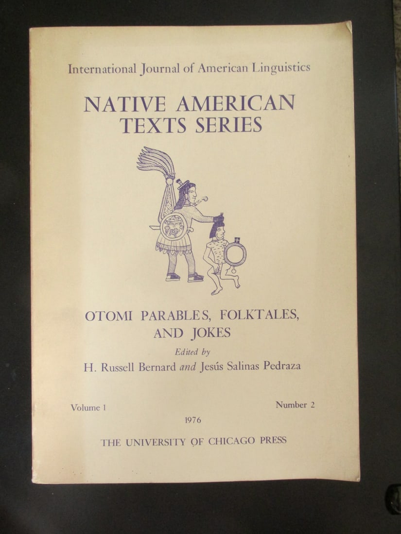 Otomi Parables Folktales and Jokes: Otomi Parables Folktales and Jokes Author: Bernard and Pedraza Dated: 1976 Publisher: University of Chicago Press Edition: 1st Size: 8vo</