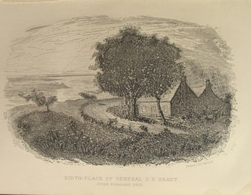 Birth-Place of General Ulysses S. Grant