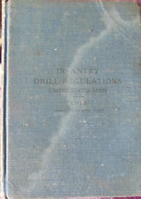 Infantry Drill Regulations - United States Army