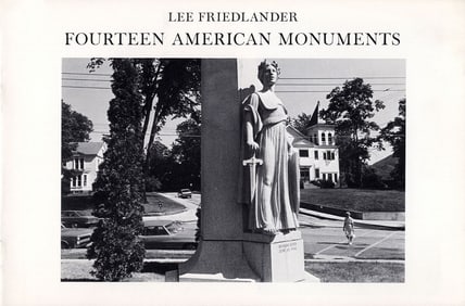 Lee Friedlander - Fourteen American Monuments