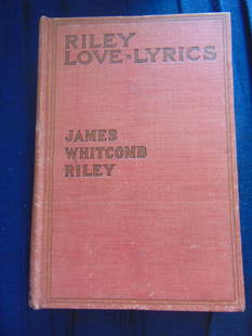 Riley Love Lyrics - Life Pictures William B Dyer: Riley Love Lyrics br>With Numerous Life Pictures by William B. Dryer "William B. Dyer became a professional photographer in 1897. His first and only solo illustrated book was [Riley Love Lyrics]. He