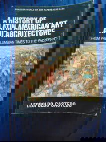 A History of Latin American Art and Architecture