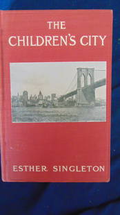 The Children's City - New York City 1910: The Children's City Brooklyn Bridge Photo on cover. A children's guide "novel" to New York City. Contains fold out map of Central Park and photos of tourist attractions. Included is photo of Curtis fl