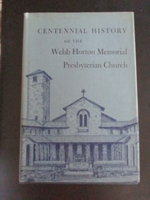 Centennial History of the Webb Horton Church