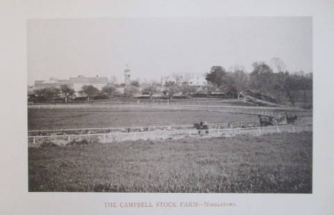The Campbell Stock Farm - Middletown  NY 1893: The Campbell Stock Farm - Middletown, New York Extremely Rare Photographer: W. H. Parish Dated: 1893 Medium: Photomechanical Dimensions: 10 1/2 x 6" Provenan