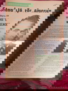 The Story of George C Wallace: Stand Up For America - The Story of George C. Wallace Extremely Rare. Dated: 1968 Volume/No: Vol 1 No. 6 Size: 12 pages Publisher: Liberty Lobby Provenance: Hill House Notes & Literature: George
