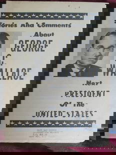 About George C. Wallace: Stories and Comments About George C. Wallace - Next President of the United States Extremely Rare. Dated: 1968 Size: 32 pages Publisher: George Wallace Campaign Provenance: Hill House Notes &