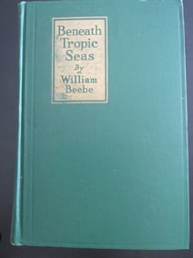 Beneath Tropic Seas - William Beebe