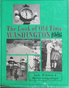 The Look of Old Time Washington (State)