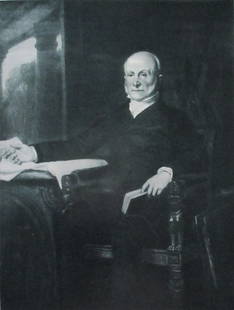 John Quency Adams -  George Peter Alexander Healy: President John Quincy Adams Large Folio. Plate 14 1/2 x 9 1/2" - Print 19 1/2 x 15 1/2". Artist: George Peter Alexander Healy Print Type: Gravure with Plate Mark & Remark Sig