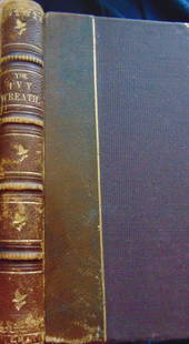 The Ivy Wreath - Mrs. Hughs 1848: The Ivy Wreath Contains engravings by John Sartain. 1808-1897 Chromolithograph title page. Rare. Author: Mary Hughs Dated: 1849 Publisher: Lindsay and Blakiston Edition: First Edition Size: 12mo