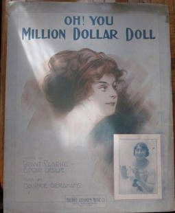 Oh! You Million Dollar Doll: Oh! You Million Dollar Doll Large format sheet music. Composer: Maurice Abrahams Lyrics: Grant Clarke - Edgar Leslie Publisher: Maurice Abrahams Music<