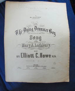 The Dying Drummer Boy - Civil War 1st Ed: The Dying Drummer Boy - Civil War Only 2 copies listed in World Cat. One in the Virginia State Library and the other in the New York State Library. One of the most extremely rare sheet music of the Ci