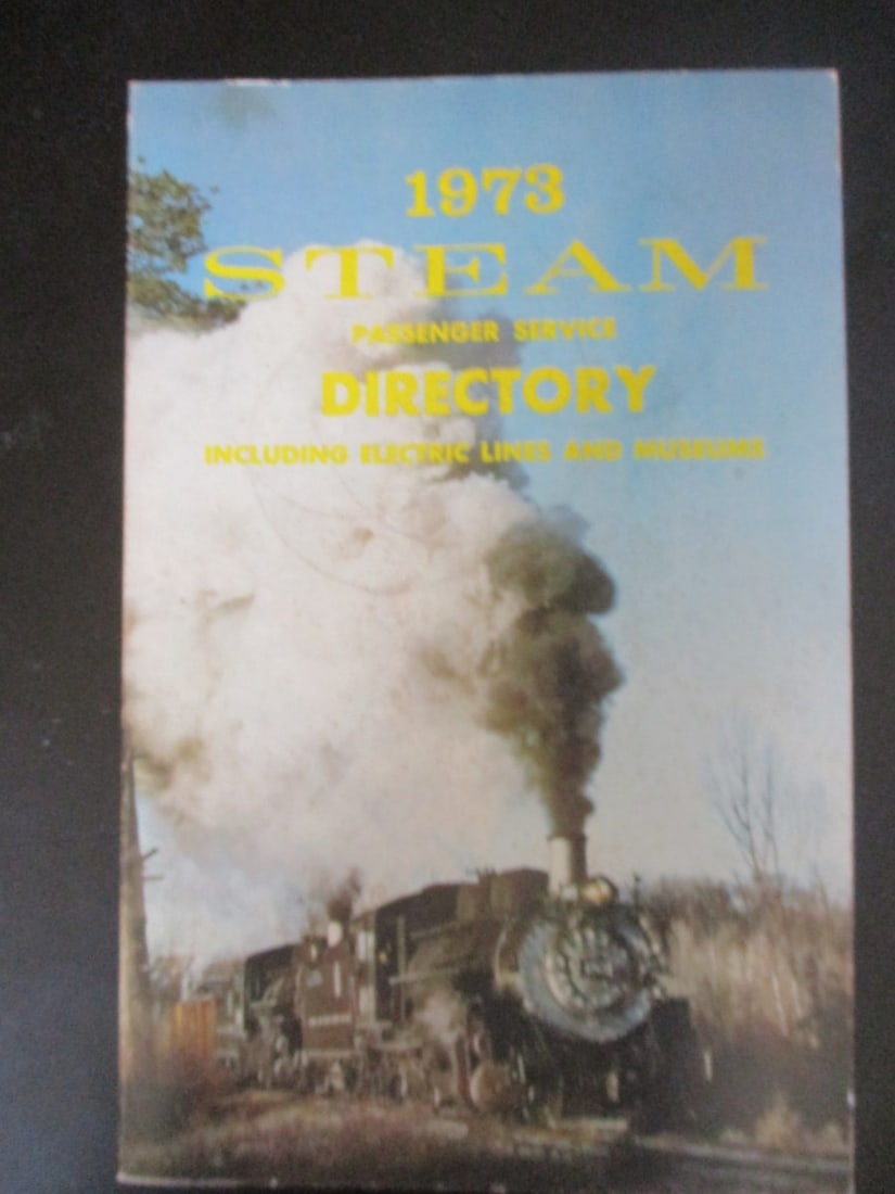 Steam Passenger Service Directory 1973: Steam Passenger Service Directory 1973 Eighth Annual Illustrations: B/W Photos Dated: 1973 Publisher: Empire State Railway Museum Size: 8