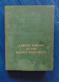 A Short History of the Bombay Presidency 1887