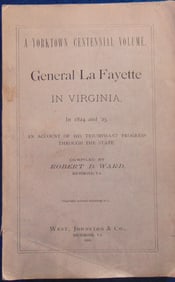 General La Fayette in Virginia in 1824 & 1825