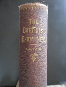 The Baptists Examined