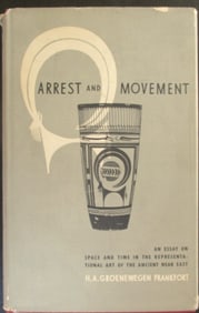 Arrest and Movement Art of the Ancient Near East