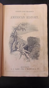 Lights and Shadows of American History 1852