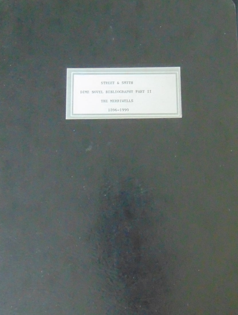 Street & Smith Dime Novel Bibliography: Street & Smith Dime Novel Bibliography - The Merriwells - Part II Extremely rare. Not published. This is only one of two known. The other is in the American Antiquarian Socie
