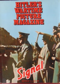 Hitler's Wartime Picture Magazine - Signal