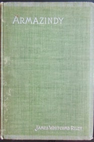 Armazindy - James Whitcomb Riley - 1st Edition