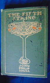 The Fifth String - John Philip Sousa 1st Edition