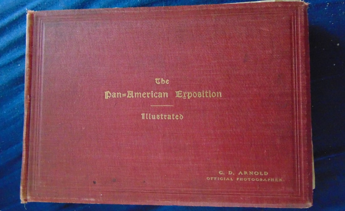 The Pan American Exposition Illustrated: The Pan American Exposition Illustrated Charles Dudley Arnold ( 1844 - 1927 ) was the official photographer of the Pan-American Exposition in Buffalo , New York in 1901. Profusely illustrated with ful