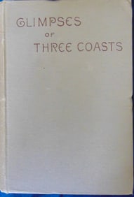 Glimpses of Three Coasts