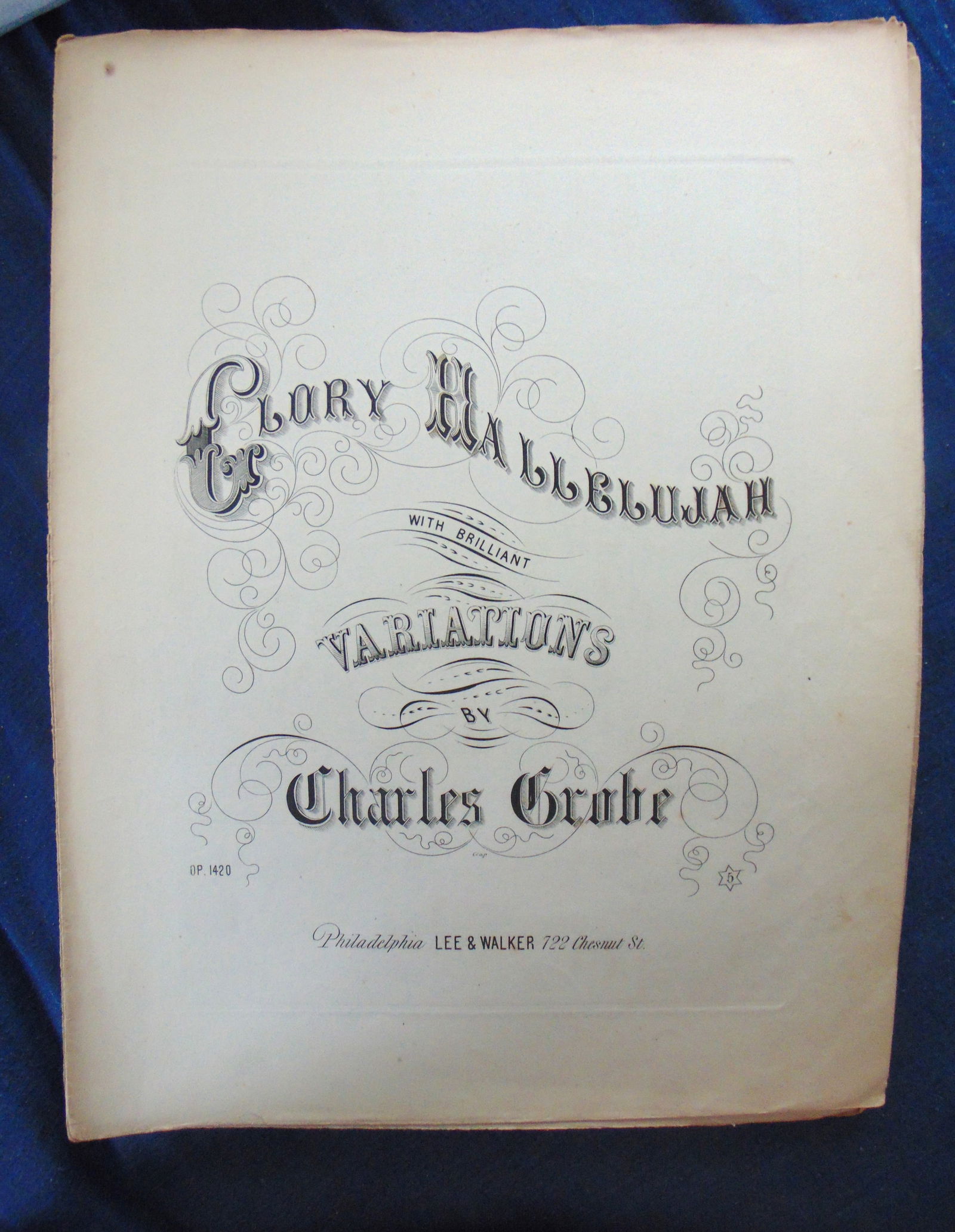 Glory Hallelujah - Civil War Song: Glory Hallelujah with Brilliant Variations - Civil War Song Only 1 copy listed in World Cat. One in the John Hopkins Library. Rare. Composer: Charles Grobe Type: Civil War Music<