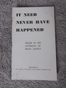 It Need Never Have Happened - Road Safety
