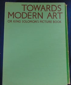 Towards Modern Art - King Solomon's Picture Book