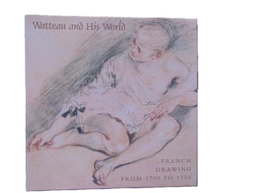 Watteau and His World - French Drawing 1700 - 1750