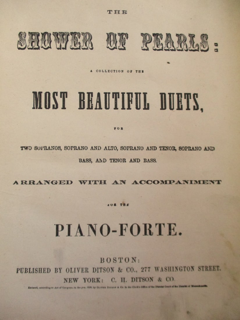 Shower of Pearls - Music 1858: Shower of Pearls A Collection of the Most Beautiful Duets For Two Sopranos, Soprano and Alto, Soprano and Tenor, Soprano and Bass, and Tenor and Bass, Arranged With An Accompani