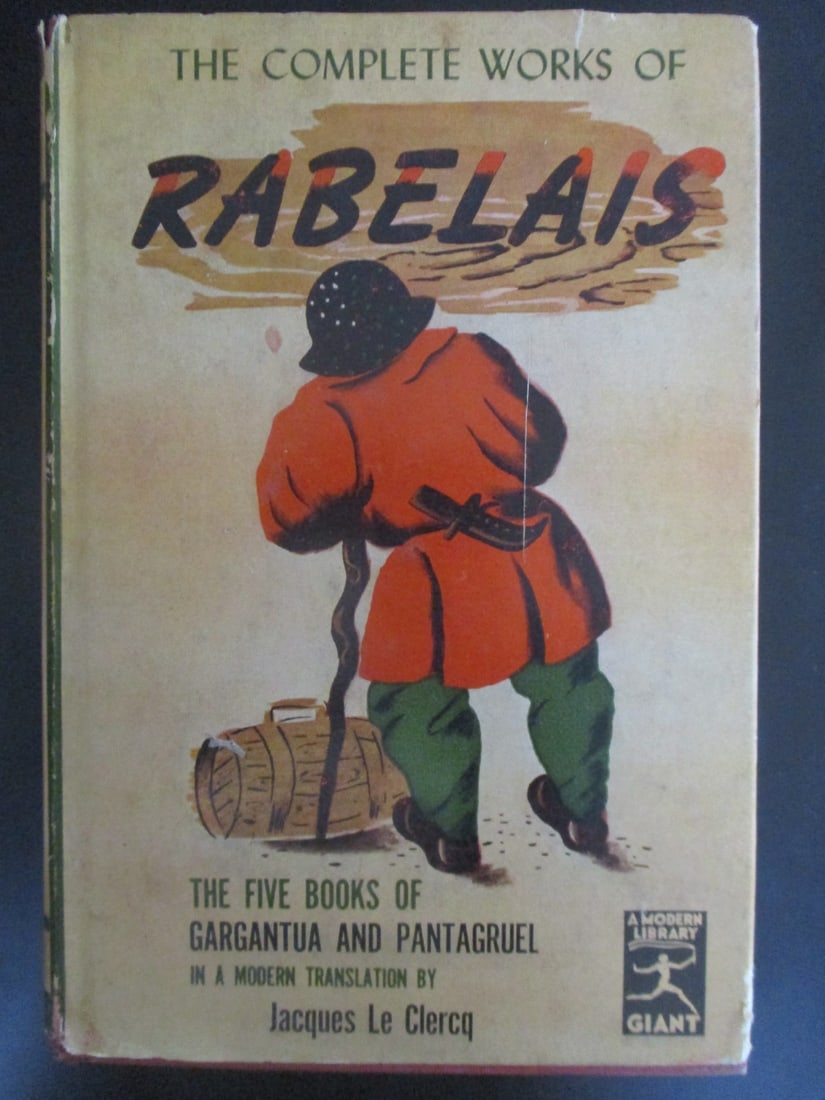 The Complete Works of Rabelais: The Complete Works of Rabelais With Dust Jacket. Modern Library Giant G65 Author: Rabelais Dated: 1936 Publisher: Modern Library Size: 8vo Binding: Hardcover Dust Jacket Type: Literature -