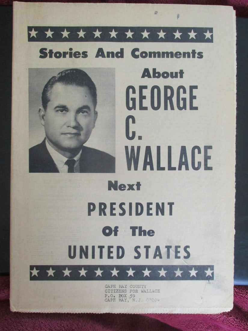 About George C. Wallace: Stories and Comments About George C. Wallace - Next President of the United States Extremely Rare. Dated: 1968 Size: 32 pages Publisher: George Wallace Campaign Provenance: Hill House Notes &