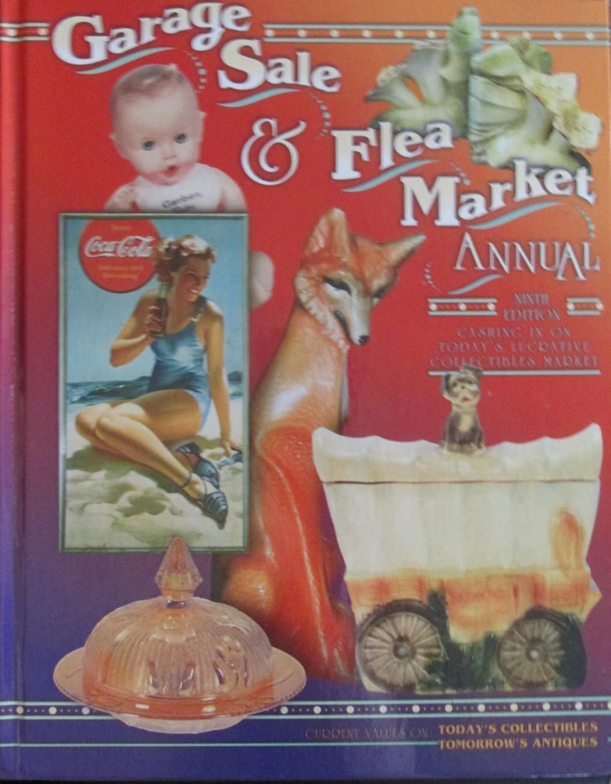 Garage Sale & Flea Market Annual: Garage Sale and Flea Market Annual Illustrations: B/W Photos Dated: 2001 Edition: 9th Binding: Hardcover Type: Antiques Condition Report: Fine