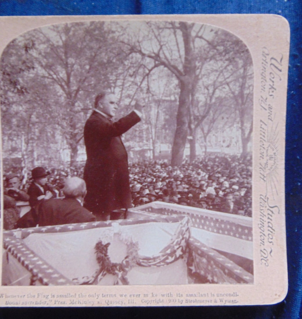 President William McKinley - Flag Assaulted: President William McKinley Whenever the Flag is Assaulted the only terms we ever make with the Assailant is Unconditional Surrender Rare Dated: 1900 Medium: Stereoview Provenance: