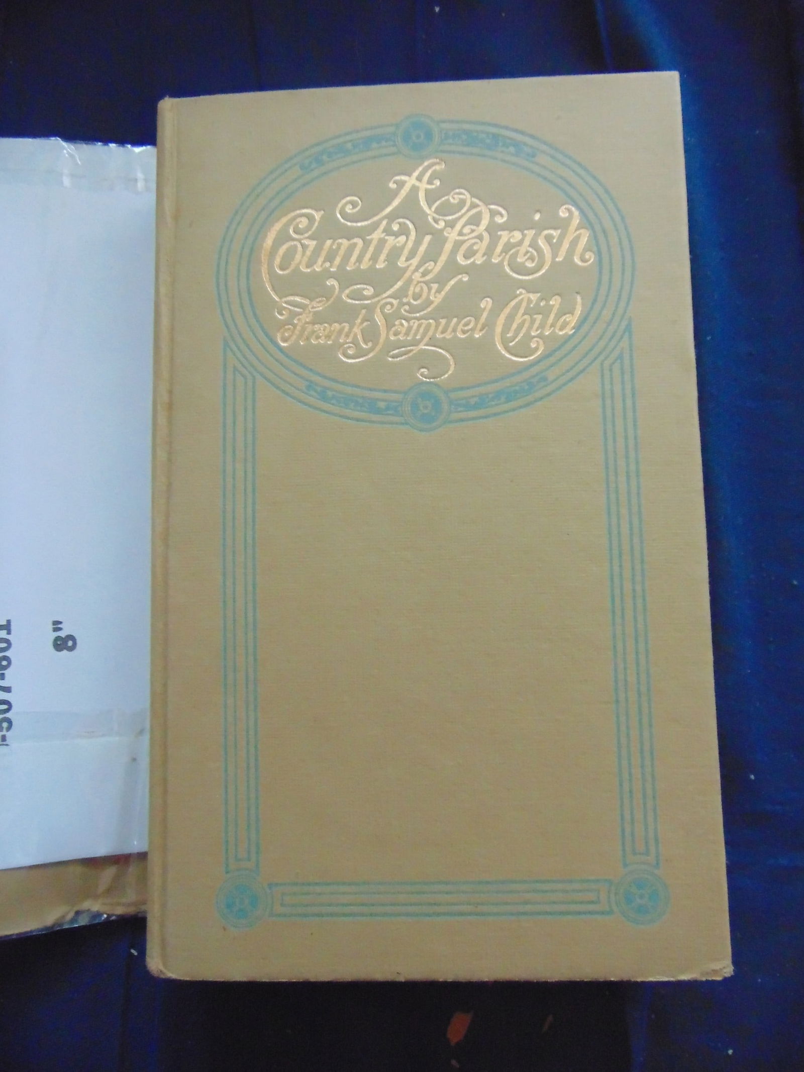A Country Parish - Fairfield Connecticut: Present Conflict of Science with the Christian Religion Frank Samuel Child's "A Country Parish: Ancient Parsons and Modern Incidents," published in 1911 by The Pilgrim Press, offers a charming and