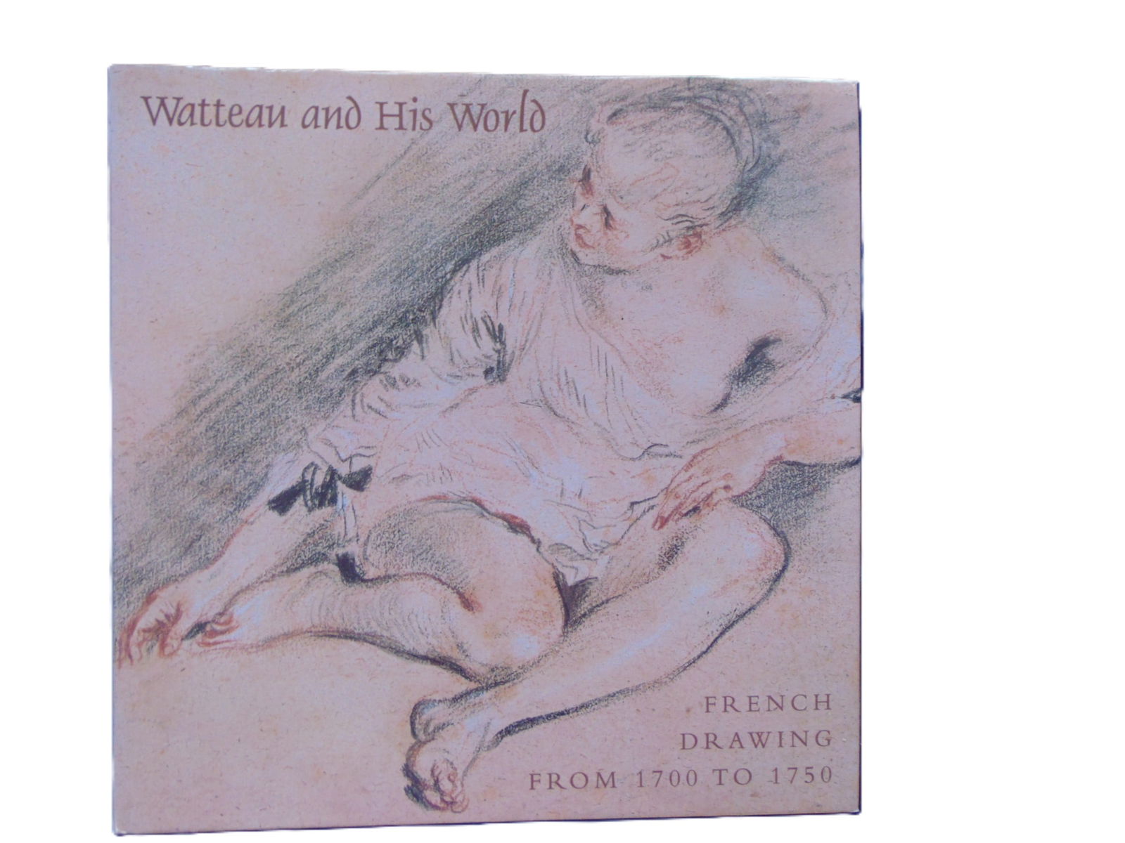 Watteau and His World - French Drawing 1700 - 1750: Watteau and His World - French Drawing From1700 - 1750 In colaboration of the American Federation of Arts Exhibition. Author: Merrell HolbertonAlan Wintermute Illustrations: Color B/W Illu