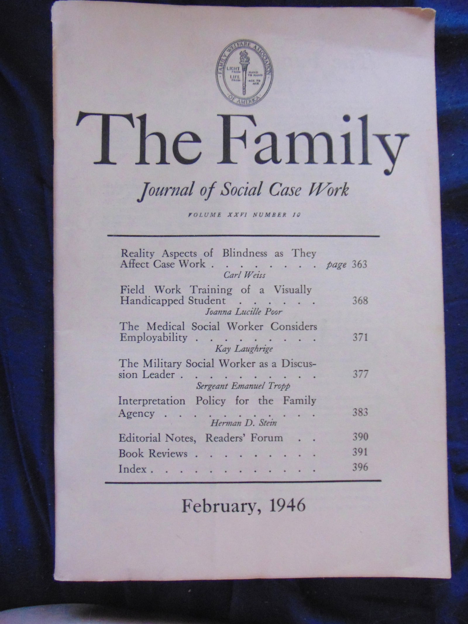 The Family - Journal of Social Case Work 1946: The Family - Journal of Social Case Work February, 1946. Includes Reality Aspects of Blindness as They Affect Case work - Field Work Training of a Visually Handicapped Student - The Medical Social