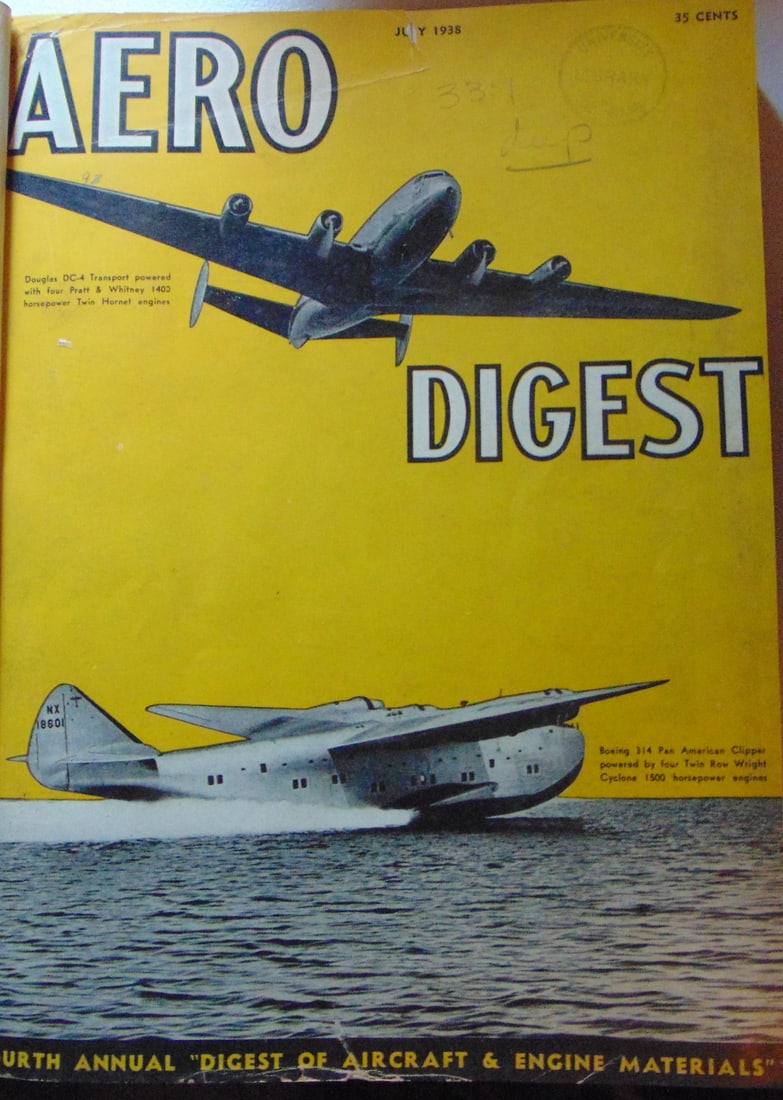 Aero Digest Volume 33 July to December 1938: Aero Digest Volume July to December 1938 Rare. American aviation magazine published from 1921 to 1956. It was founded by Charles F. Taylor and was initially published by the Aeronautical Digest