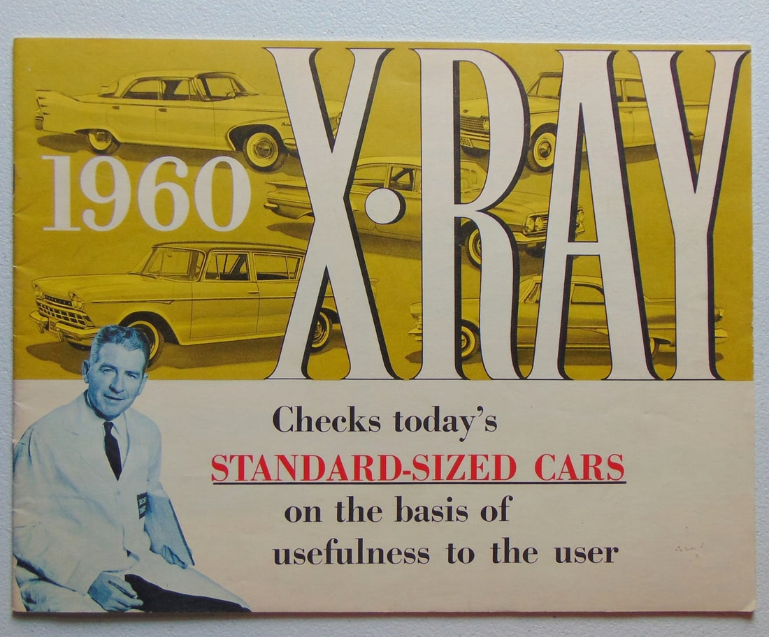 X Ray 1960 Checks Today's Standard Sized Cars: 1960 X-Ray Checks today's Standard-Sized Cars on the basis of usefulness to the user. Extremely detailed comparisons of Ford, Chevrolet, Plymouth, Rambler and Dart Illustrations: Color B/W