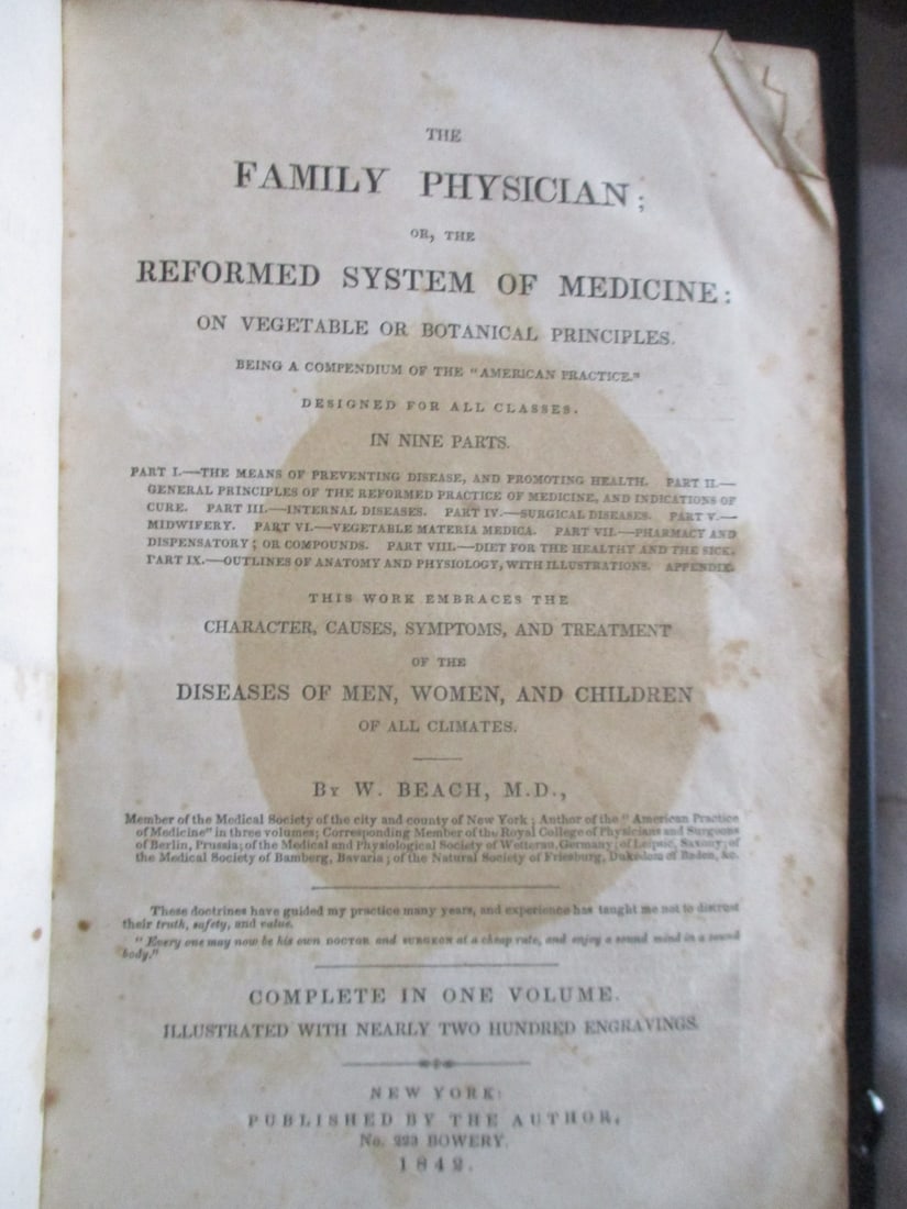 The Family Physician 1842: The Family Physician. or, The reformed system of medicine on vegetable or botanic principles: Being a compendium of the 'American Practice' designed . of men, women, and chil